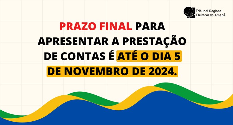 Eleições 2024: Prazo para entrega da prestação de contas termina nesta terça-feira, 5