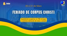 Feriado de Corpus Christi: expediente do TRE Amapá é suspenso nos dias 30 e 31 de maio