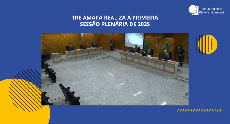 TRE Amapá realiza primeira sessão plenária de 2025