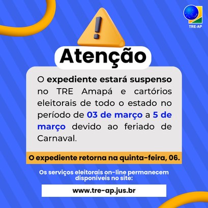 TRE Amapá suspende expediente no Carnaval